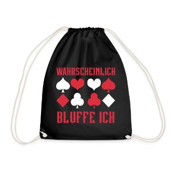 Poker Wahrscheinlich Bluffe Ich - Turnbeutel - Schwarz - Vorne