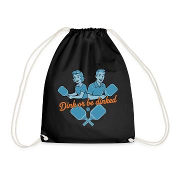 Pickleball Funny Player Dink Or Be Dinked Love - Drawstring Bag - black - Front