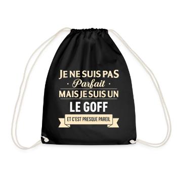 Je Ne Suis Pas Parfait Mais Je Suis Un Le Goff ... - Sac de sport léger - noir - Devant