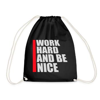 Quote Work Hard Be Nice Motivation Positive Spirit - Drawstring Bag - black - Front