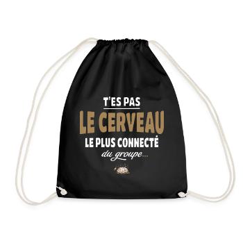T’es pas le cerveau le plus connecté du groupe - Sac de sport léger - noir - Devant