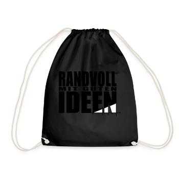 Randvoll mit guten Ideen - Turnbeutel - Schwarz - Vorne