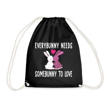 Everybunny needs somebunny to love - Turnbeutel - Schwarz - Vorne