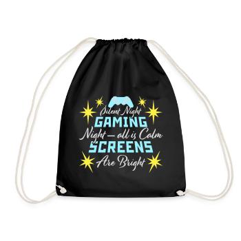 Silent Night Gaming Night All Calm Screens Bright - Turnbeutel - Schwarz - Vorne