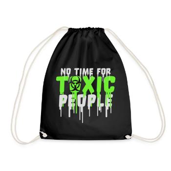 No Time Toxic People Grenzen Selbstfürsorge Spruch - Turnbeutel - Schwarz - Vorne