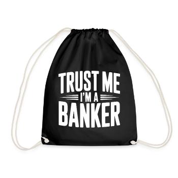 Trust Me I'm a Banker - Drawstring Bag - black - Front