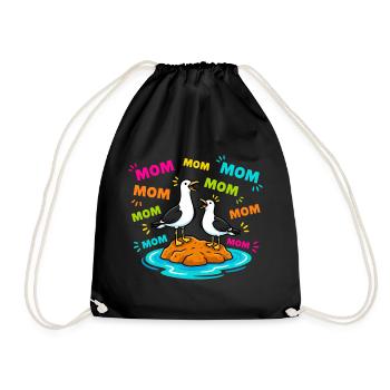 Mom Mom Mom - Lustige Möwen Kinder - Turnbeutel - Schwarz - Vorne