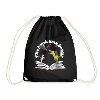 the book was better - Drawstring Bag - black - Front