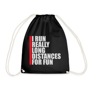 I Run Really Long Distances For Fun Marathon Sport - Drawstring Bag - black - Front