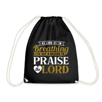 As Long As I'm Breathing Praise the Lord Quote Art - Drawstring Bag - black - Front