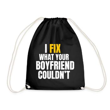 I Fix What Your Boyfriend Funny DIY Mechanic - Drawstring Bag - black - Front