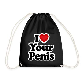 I LOVE YOUR PENIS ICH LIEBE DEIN PENIS - Turnbeutel - Schwarz - Vorne