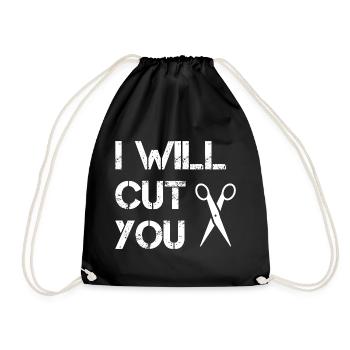 Hairdresser - I Will Cut You - Drawstring Bag - black - Front