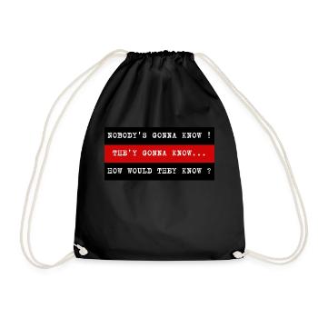 NOBODY S GONNA KNOW - Sac de sport léger - noir - Devant