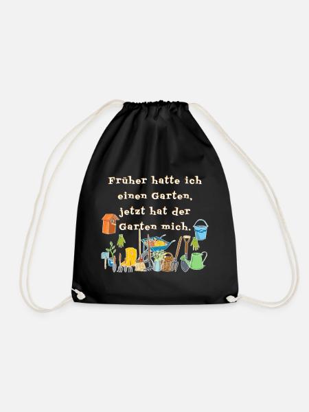 Früher hatte ich einen Garten….. - Turnbeutel - Schwarz