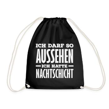 Night shift I'm allowed to look like this - Drawstring Bag - black - Front