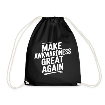 Make Awkwardness Great Again - Drawstring Bag - black - Front