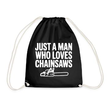 Just a Man Who Loves Chainsaws - Drawstring Bag - black - Front