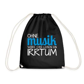 Ohne Musik wäre das Leben ein Irrtum - Turnbeutel - Schwarz - Vorne