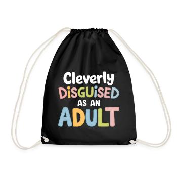 Cleverly Disguised Adult Quote Design - Drawstring Bag - black - Front
