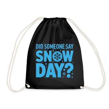Wer hat Schnee gesagt? Schneetag Design - Turnbeutel - Schwarz - Vorne