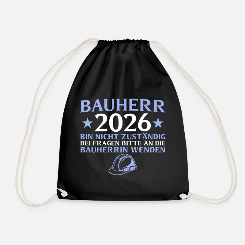 Bauherr 2026 Bin nicht zuständig - Hausbau - Turnbeutel - Schwarz