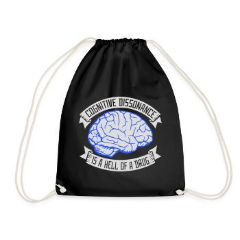 Cognitive Dissonance Is A Hell Of A Drug Saying - Drawstring Bag - black - Front