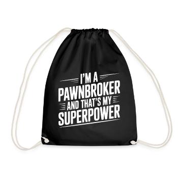 I'm A Pawnbroker And That's My Superpower - Drawstring Bag - black - Front