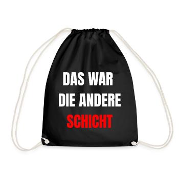 Das war die andere Schicht - Lustig - Turnbeutel - Schwarz - Vorne