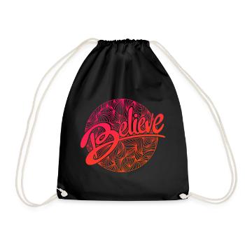 believe - Drawstring Bag - black - Front
