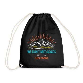Nous n’avons pas besoin de routes. Ultra Runners - Sac de sport léger - noir - Devant