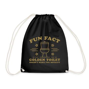 Fun Fact – Golden Toilet Doesn’t Make You Royalty - Drawstring Bag - black - Front