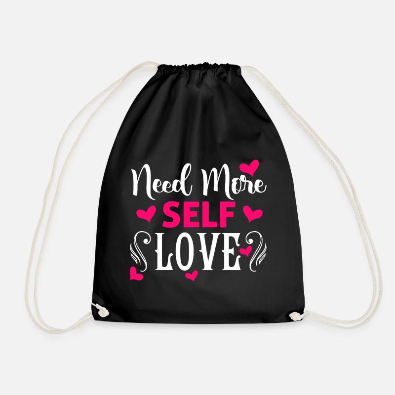 Need More Self Love Motivational Design - Drawstring Bag - black
