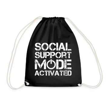 Social Worker Quote Support Mode Activated Social - Drawstring Bag - black - Front