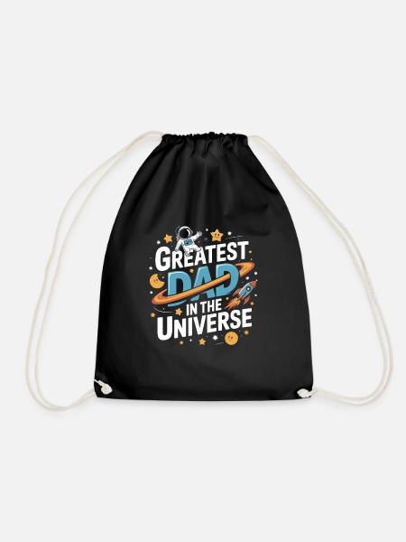 Greatest Dad in the Universe – Father's Day Gift - Drawstring Bag - black