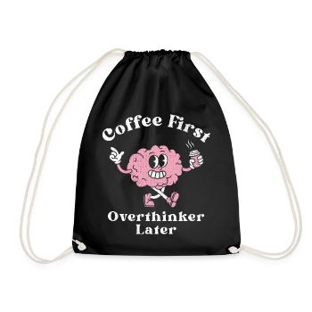 Erst Kaffee, dann Grübelei - Turnbeutel - Schwarz - Vorne