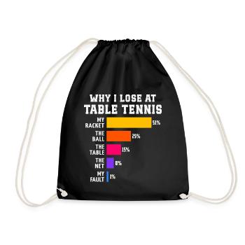 Tischtennis: Warum ich beim Tischtennis verliere - Turnbeutel - Schwarz - Vorne