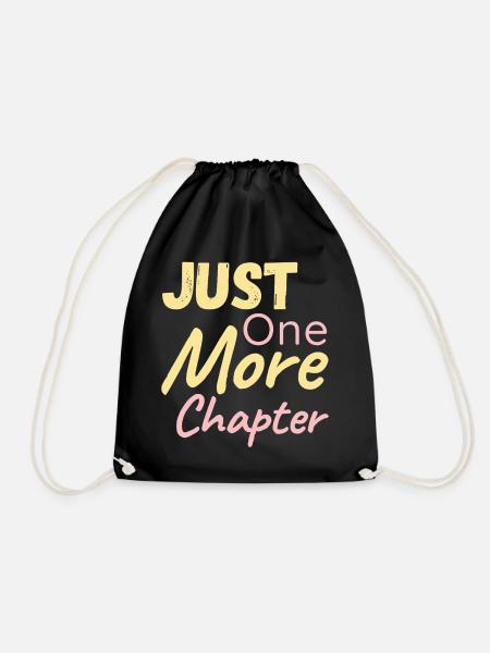 Just One More Chapter - Turnbeutel - Schwarz