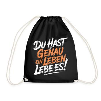 Du hast genau ein Leben - Turnbeutel - Schwarz - Vorne