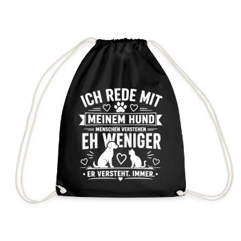 Ich rede mit meinem Hund - Turnbeutel - Schwarz - Vorne