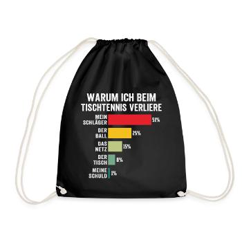 warum ich beim tischtennis verliere   - Turnbeutel - Schwarz - Vorne
