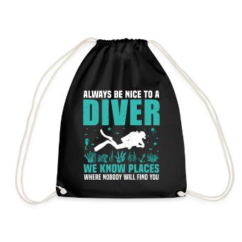 Always Be Nice to a Diver  - Drawstring Bag - black - Front
