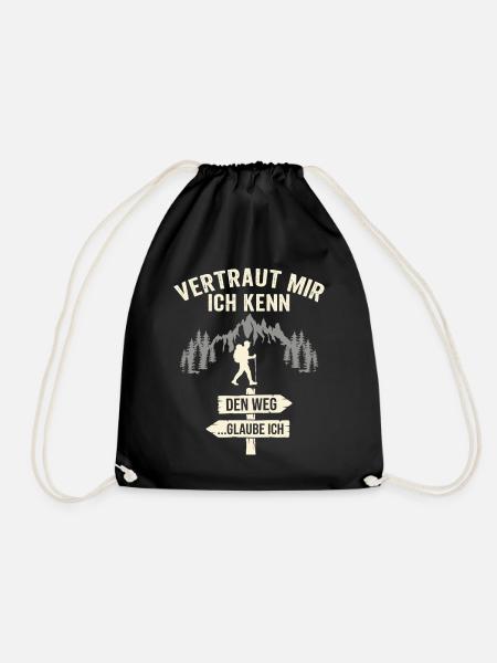 Wandern Vertraut Mir Ich Kenn Den Weg Bergsteiger - Turnbeutel - Schwarz