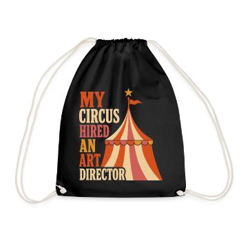 My Circus Hired an Art Director - Turnbeutel - Schwarz - Vorne