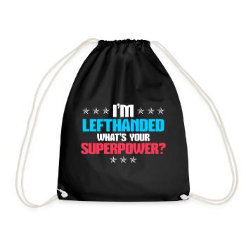 Je suis gaucher - Quelle est votre super pouvoir? - Sac de sport léger - noir - Devant