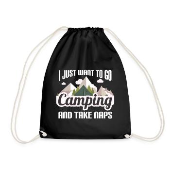 I Just Want To Go Camping And Take Naps - Drawstring Bag - black - Front