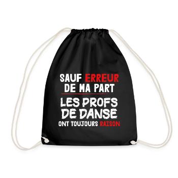 Prof - Danse - Sport - Raison - Cadeau - Drôle - Sac de sport léger - noir - Devant