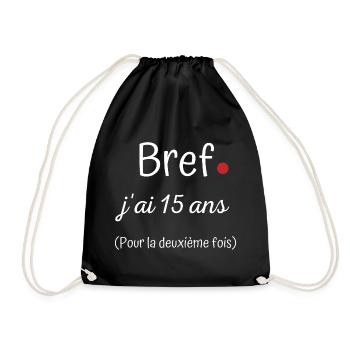 Bref jai 15 ans deuxième fois - Sac de sport léger - noir - Devant