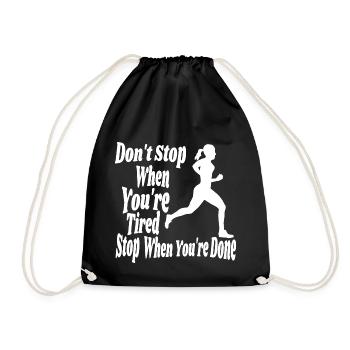 stop when your done encourage - Drawstring Bag - black - Front