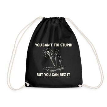 You Can't Fix Stupid – Wizard Heiler Design - Turnbeutel - Schwarz - Vorne